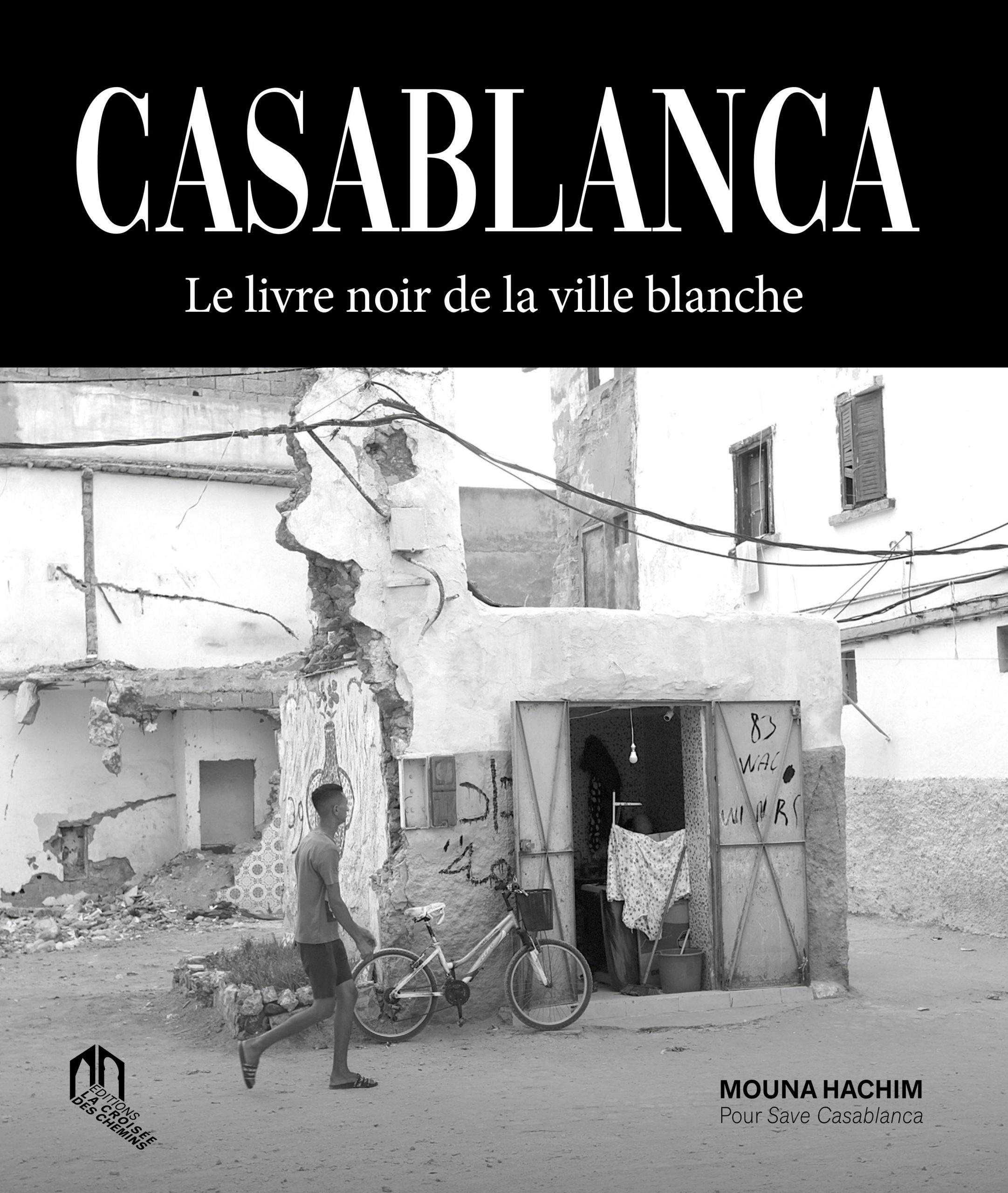 CASABLANCA, LE LIVRE NOIR DE LA VILLE BLANCHE