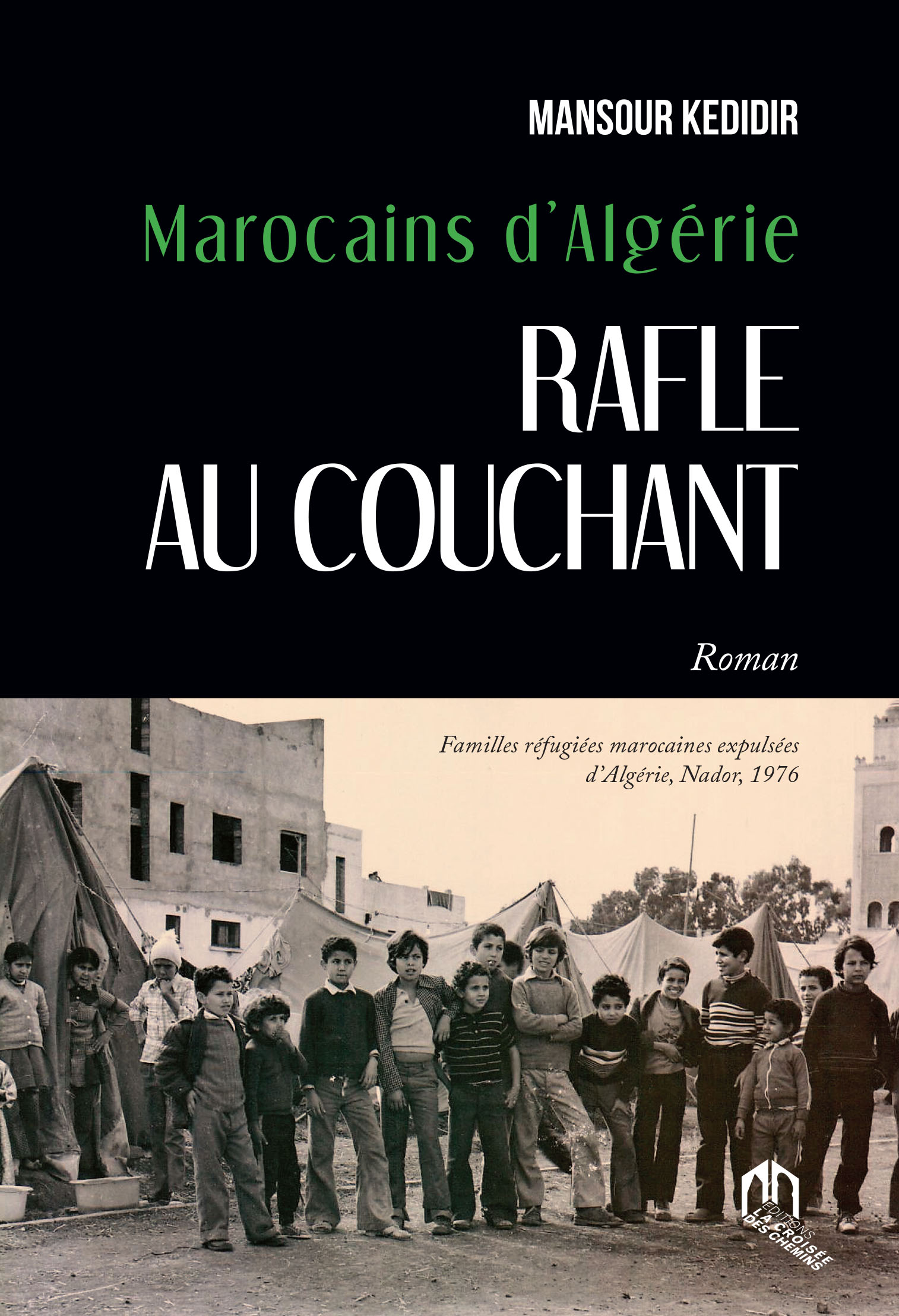 MAROCAINS D'ALGÉRIE. RAFLE AU COUCHANT